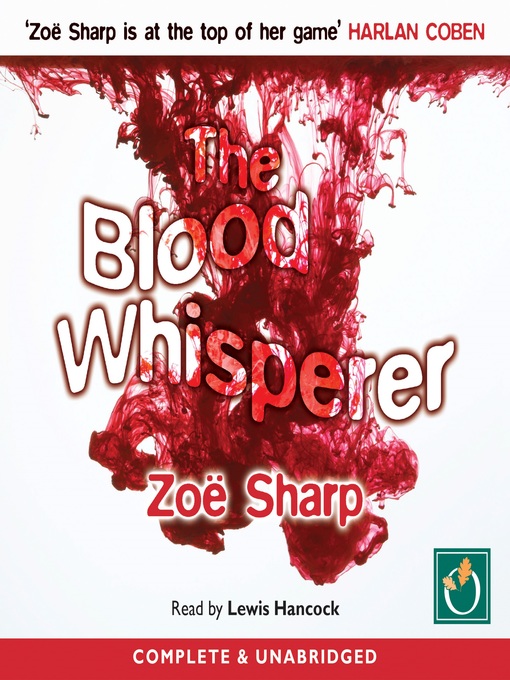 Title details for The Blood Whisperer by Zoë Sharp - Available